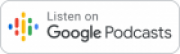 podcastIcon GooglePodcast